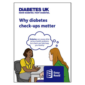 Why Diabetes Check-ups Matter - Easy Read
