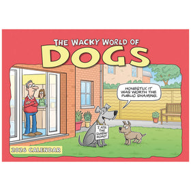 Calendar cover of 'The Wacky World of Dogs' with cartoon dogs and a man at a window.