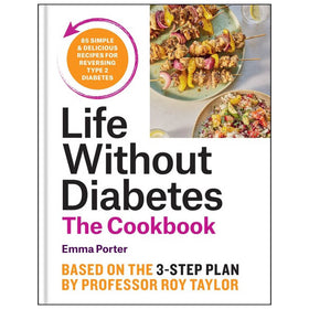 Book cover of 'Life Without Diabetes: The Cookbook' by Emma Porter with images of food on a white background.