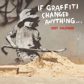 If Graffiti Changed Anything Wall Calendar 2027 featuring a selection of street art images.